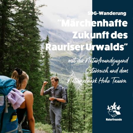 Märchenhafte Zukunft des Rauriser Urwalds