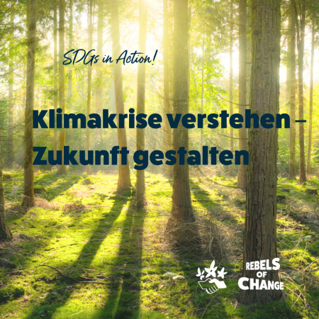 Klimakrise verstehen - Zukunft gestalten